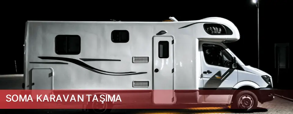 Soma İlçemi Karavan Taşıma