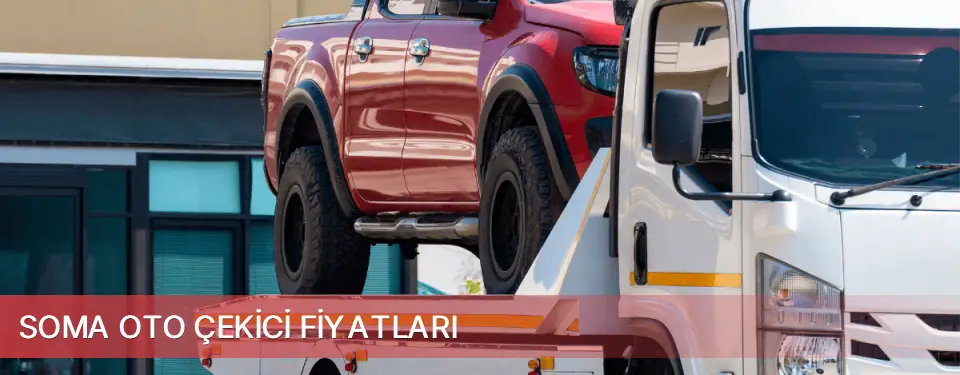 Soma İlçemi Oto Çekici Fiyatları